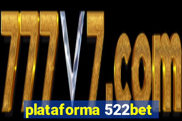 plataforma 522bet